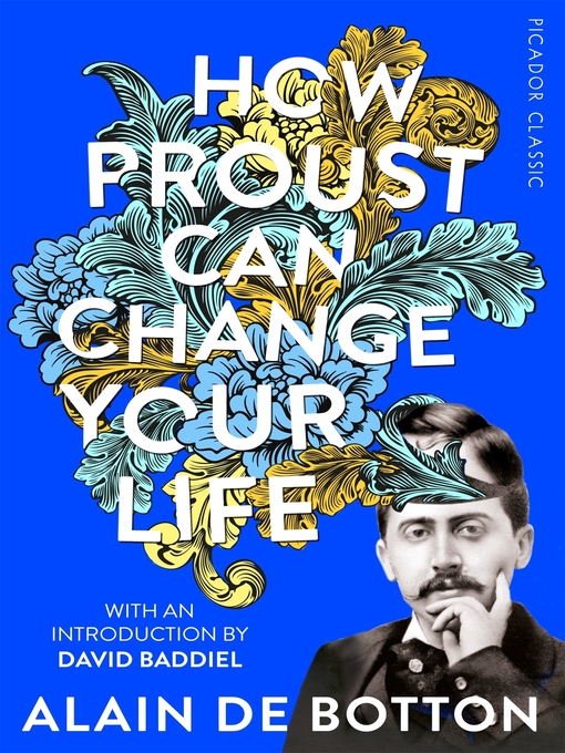Title details for How Proust Can Change Your Life by Alain De Botton - Wait list